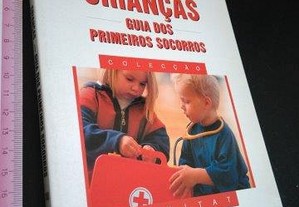 Crianças - Guia dos primeiros socorros - Dagmar Hofmann / Ulrich Hofmann
