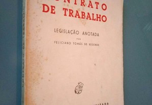 Contrato de Trabalho (Legislação Anotada) - Feliciano Tomás de Resende