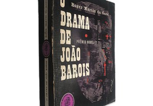 O Drama de João Barois - Roger Martin du Gard