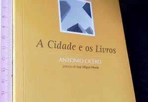 A cidade e os livros - António Cícero
