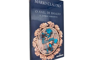 O anel de Basalto e outras narrativas - Márcio Cláudio
