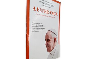 Papa Francisco (A Esperança) - Jorge Mario Bergoglio