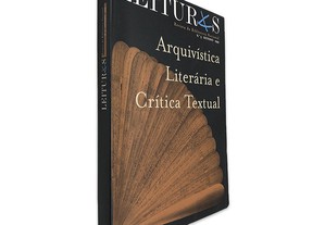 Arquivística Literária e Crítica Textual (Revista Leituras N.º 1 Outono 1997) -