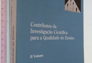 Contributos da investigação científica para a qualidade do ensino (II volume) -