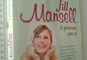 A Pensar em Ti - Jill Mansell