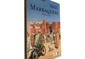 Marraquexe (Percursos) - Jacques Fernandez / Olivier Cirendini