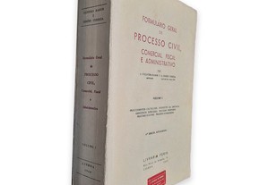 Formulário Geral de Processo Civil Comercial, Fiscal e Administrativo (Volume I) - A. D'Oliveira Ramos / A. Simões Correia