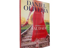 A Fórmula Da Saudade - Daniel Oliveira