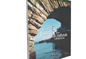 Os mais belos parques e reservas naturais de Portugal (Volume II) - Augusto Cabrita / Júlio Gil