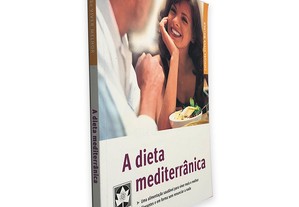 A Dieta Mediterrânica (Viver Melhor) -