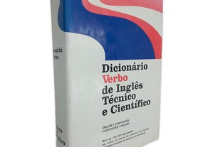 Dicionário Verbo de Inglês Técnico e Científico (Inglês - Português - Português - Inglês) -