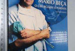 Mário Beça (O Cirurgião e o Portista - Autobiografia) - Mário Beça