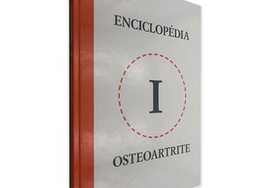 Enciclopédia Osteoartrite (Volume I) -