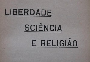 Liberdade Sciencia, Religião. Almeida e Paiva.1930