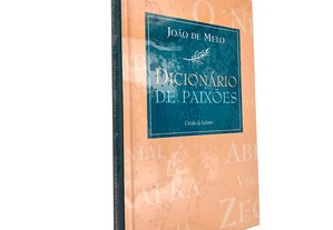 Dicionário de Paixões - João De Melo