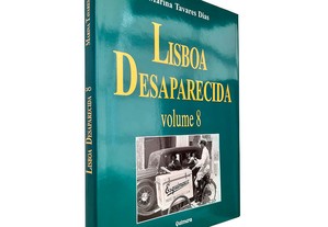 Lisboa Desaparecida (Vol. 8) - Marina Tavares Dias