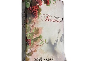 Paixão Bordeaux - Rosie Thomas