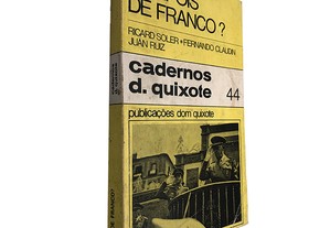 E depois de Franco? - Ricard Soler / Fernando Claudin / Juan Ruiz