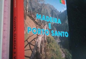 Madeira e Porto Santo (Duas ilhas em contraste) - Guido de Monterey