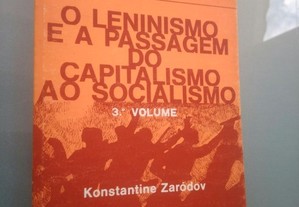 O leninismo e a passagem do capitalismo ao socialismo (3.° vol) - K. Zaródov