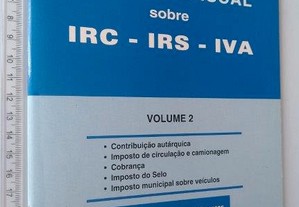 Doutrina Fiscal sobre IRC - IRS - IVA (vol. 2 - de Maio 93 a Janeiro 95) - Henrique Quintino Ferreira