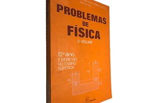 Problemas de Física (2.° Volume) - Maria Teresa Rio Escoval / Rosa Maria Travanca Capucho / João Lin Yun