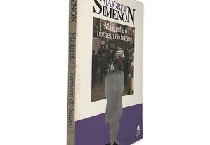Maigret e o Homem do Banco - Maigret Simenon