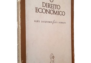 O Direito Económico - Alex Jacquemin
