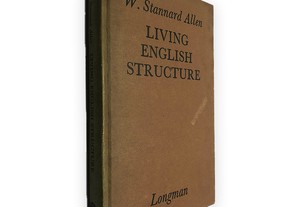 Living English Structure - W. Stannard Allen