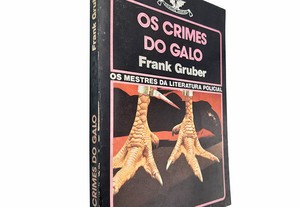 Os crimes do galo - Frank Gruber