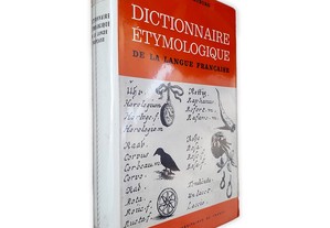 Dictionnaire Étymologique de la Langue Française - O. Bloch / W. Von Wartburg