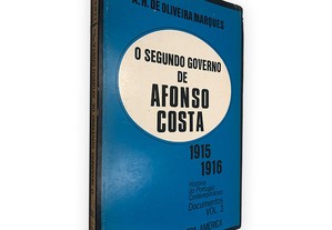 O Segundo Governo de Afonso Costa - A. H. de Oliveira Marques