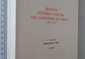 Resenha histórico-militar das campanhas de África 1961-1974 (1.° vol. - Enquadramento geral) -