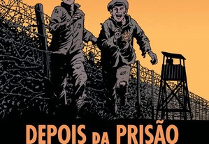 Depois da prisão em massa: uma história verdadeira (Graphic Novel)