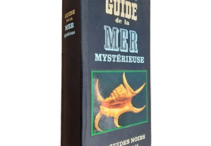 Guide de la Mer Mystérieuse - Serge Bertino