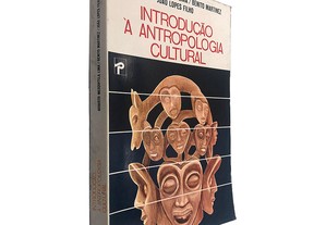 Introdução à Antropologia Cultural - Augusto Mesquitela Lima