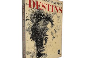 Destins - François Mauriac