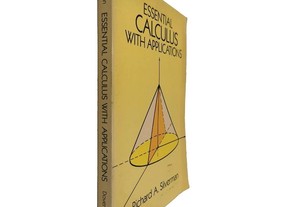 Essential Calculus With Applications - Richard A. Silverman