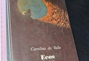 Ecos Poemas - Carolina do Valle