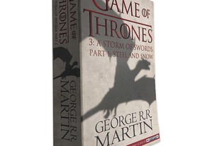 Game of Thrones (3 A Storm of Swords Part1 - Steel and Snow) - George R. R. Martin