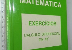 Matemática Exercícios (Cálculo Diferencial em Rn) - Manuel Alberto M. Ferreira