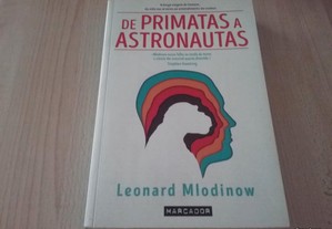 De primatas a astronautas Leonard Mlodinow