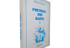 Portugal nos mares II - Oliveira Martins