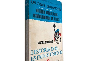 História dos Estados Unidos (Volume II) - André Maurois