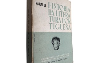 Manual de história da literatura portuguesa - Virgínia Motta / Augusto Góis / Irondino Teixeira de Aguilar