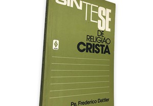Síntese de Religião Cristã - Frederico Dattler
