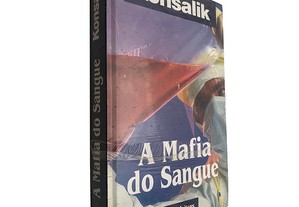 A mafia do sangue - Konsalik