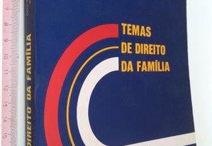 Temas de Direito da Família (Ciclo de conferências no Conselho Distrital do Porto da Ordem dos Advogados) -