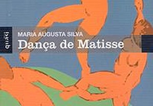 Livro NOVO Dança de Matisse de Maria Augusta Silva