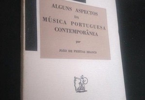 Alguns aspectos da música portuguesa contemporânea (1960) - João de Freitas Branco